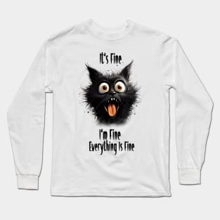 Black Cat meme It's Fine I'm Fine Everything Is Fine Long Sleeve T-Shirt